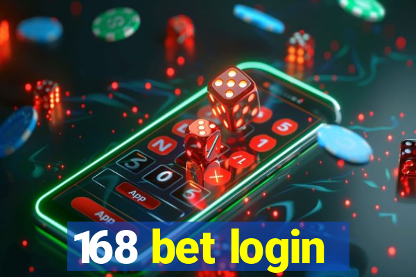 168 bet login